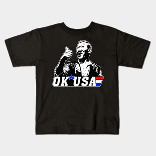 Ok USA Funny Quotes Movie Fans Gift Kids T-Shirt